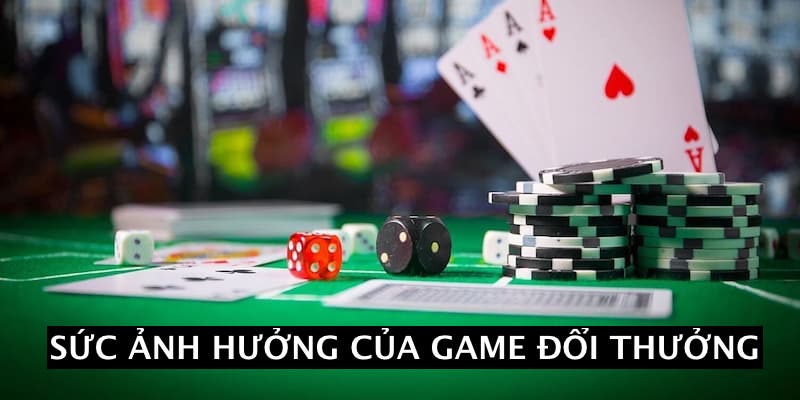 Game đổi thưởng tác động đến thị trường 