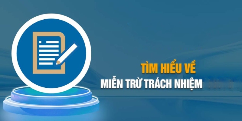 Miễn trừ trách nhiệm game đổi thưởng 