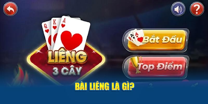 Bài Liêng là gì?