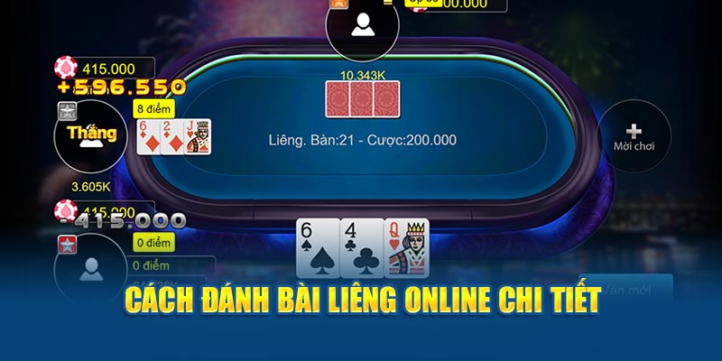 Cách đánh bài Liêng online chi tiết