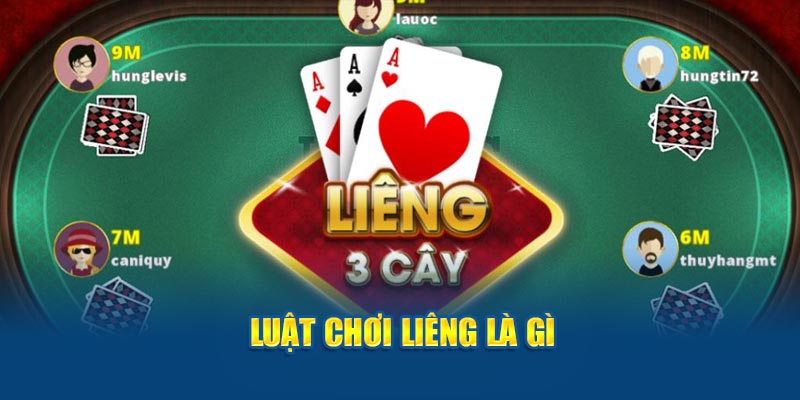 Luật chơi Liêng là gì