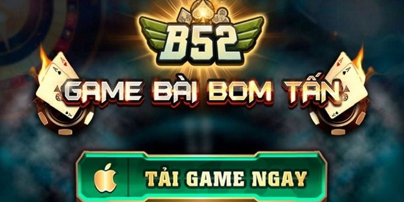 Tổng quan về cổng game B52